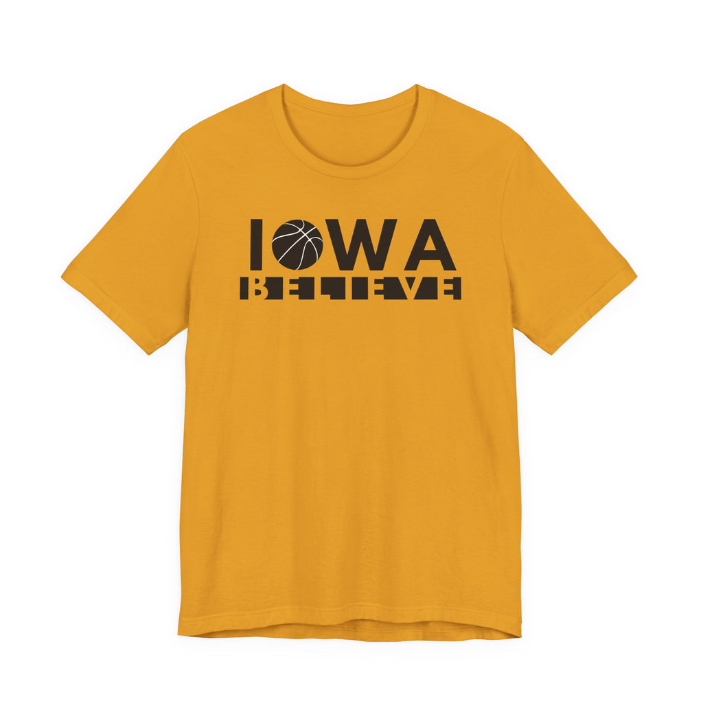 Iowa Believe Basketball Tee Shirt